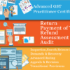 Consequences of Late Filing of GSTR-1 and GSTR-3B, GST Course in Delhi