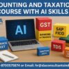Accounting Course in Delhi With SAP FICO and SAP Hana AI Learn Skills